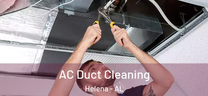 AC Duct Cleaning Helena - AL