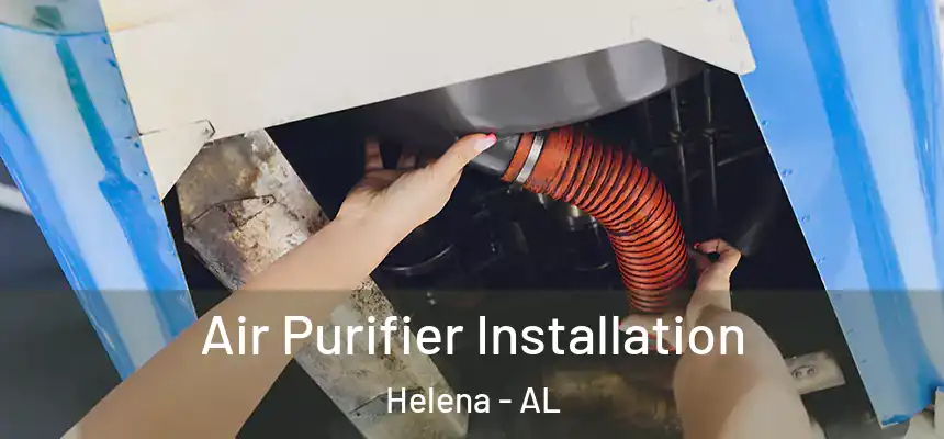 Air Purifier Installation Helena - AL