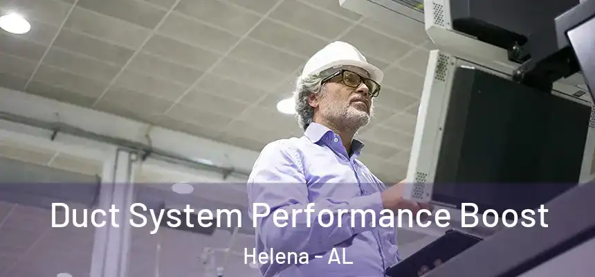 Duct System Performance Boost Helena - AL